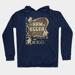 Ham n' Egger Chicago 1943 Hoodie